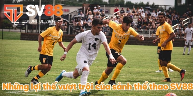 Những lợi thế vượt trội của sảnh thể thao SV88